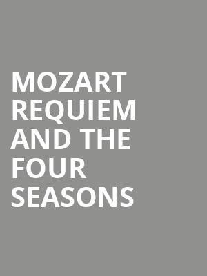 Mozart Requiem and The Four Seasons at Royal Albert Hall
